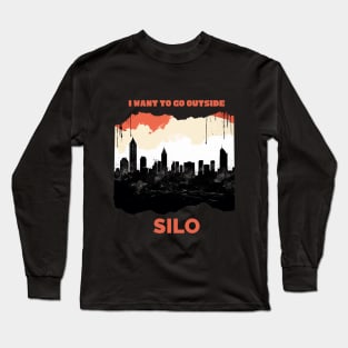 I Want to Go Outside Long Sleeve T-Shirt